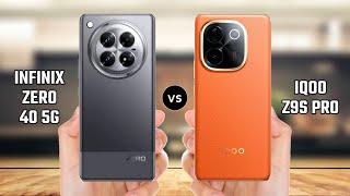 Infinix Zero 40 5G vs iQOO Z9s Pro