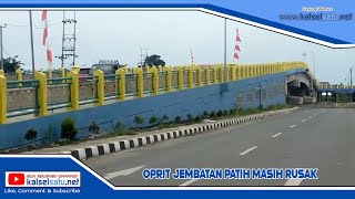 Oprit Jembatan Patih Masih Rusak