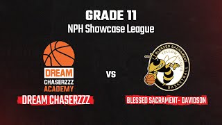 NPH SHOWCASE LEAGUE: DREAM CHASERZZZ vs BLESSED SACRAMENT - DAVIDSON