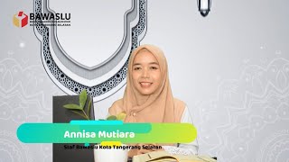 Kisah Siti Maryam | Tausiyah Ramadhan Part 3 Bawaslu Kota Tangerang Selatan | Annisa Mutiara