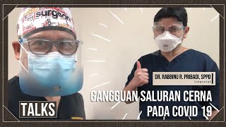 Gangguan saluran cerna pada COVID-19 - TALKS with Dr. Teddy