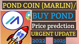 POND MARLIN .Price predction 2022 Urgent Update  Buy Pond