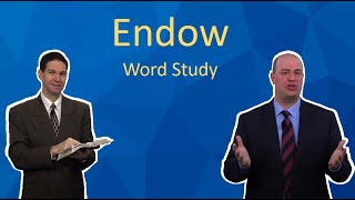 Word Study: Endow