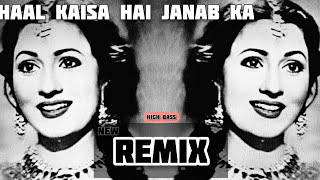 Haal Kaisa Hai Janab Ka | Remix Song | High Bass !! | Dancing New Style | Kishore Kumar | SRTMIX