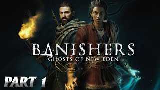 Banishers Ghosts Of New Eden Game play Part 1 ( land fall )