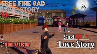 Free Fire sad love story 💔 ভালোবাসার গল্প ফুল ভিডিও 💔# #fullVideo💔 #Viral💔No love#nolovestatus#💔🥺🥺🥺