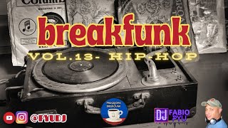 BREAKFUNK VOL.13 - HIP-HOP