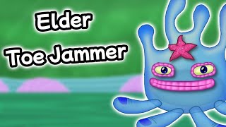 My Singing Monsters - (🪸Elder Toe Jammer🪸)