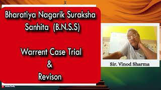 Warrant Case Trial & Revision In Bhartiya Nagrik Suraksha Shinta 2023 #law  #allindiabarexamination