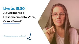 Aquecimento e Desaquecimento Vocal - com Gláucia Quites