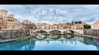 Rome/Vatican 2022 4K