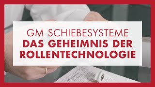 07 Glas Marte: GM SCHIEBESYSTEME – das Geheimnis der Rollen-Technologie