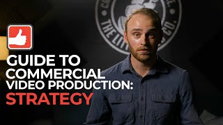 Guide to Commercial Video Production Strategy