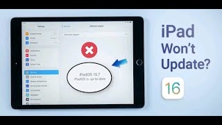 iPad Won't Update to iOS 16 iPad OS Is Up to Date  Here Is the Fix!