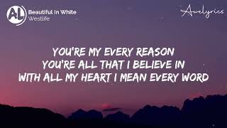 Westlife    Beautiful in white  Lyrics #trending