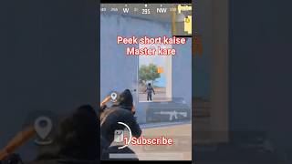 Peek Short Kaise Master Kare#bgmi #pubg #subscribe