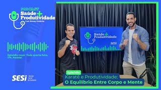 Karatê e Produtividade: O Equilíbrio Entre Corpo e Mente!