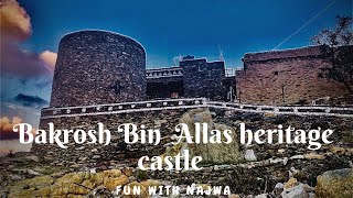 Bakrosh Bin Allas Heritage Castle | Heritage Castle in jeddah | Al Baha