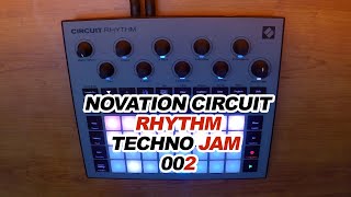 Novation Circuit Rhythm - Techno Jam 002