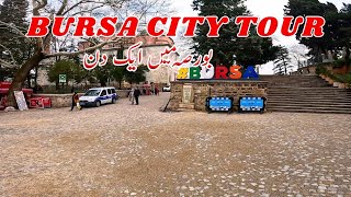 BURSA | THE CAPITAL OF OTTOMAN EMPIRE | SALTANAT E OSMANIYA