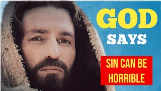 💌 God Says Sin Can Be Horrible 💕 | God Message For Me And You Today 💖 | God Loves