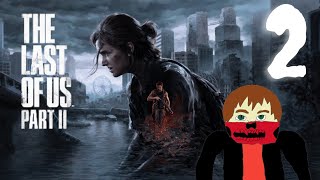 Continuing My Run of The Last of Us 2