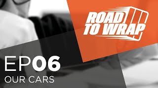 Road to Wrap   Our Cars   Ep  06   Arlon