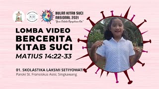 01 - LOMBA BERCERITA KS MATIUS 14:22-33 - SKOLASTIKA LAKSMI S - PAROKI ST FRANSISKUS ASSISI SKW