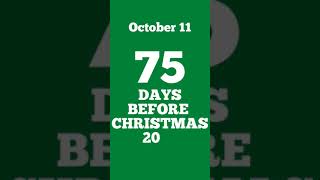 75 Days before Christmas 2022 - October 11