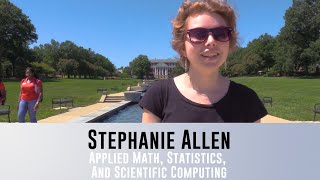 Stephanie Allen (Applied Math, Statistics, and Scientific Computing) - Graduate Student Stories