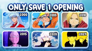 Save 1 Anime OPENING from each YEAR! (2000-2024)