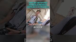 JAKÉ TO JE V NEJLEVNĚJŠÍM HOTELU VE FRANCII?!