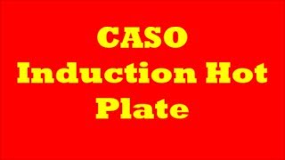 CASO Induction Hot Plate Demonstration