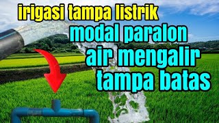 kenapa baru tau sekarang ide paralon!! Cara tukang ledeng membuat pompa air mengalir tanpa listrik