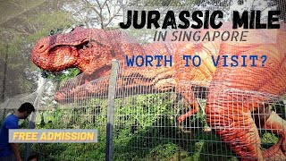 Explore Singapore #11: Changi Jurassic Mile - worth to visit?