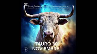 ⚜️ TAURO 30 DE NOVIEMBRE #horoscopo #leydesignos #zodiaco #signoszodicales #aspectosastrologicos