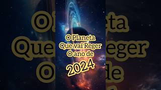 O Planeta que vai Reger o ano de 2024 #astrologia #2024 #signos #zodiaco #planetas #previsão