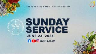 WWCI Sunday Service | June 23, 2024