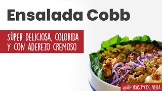 ENSALADA COBB | Fácil de preparar deliciosa & muy colorida | ENSALADAS | Ahora soy Cocinera