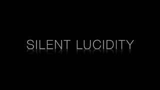 Teaser:Silent Lucidity