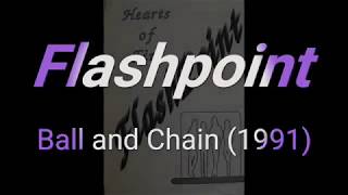 Ball and Chain (studio version) by Flashpoint