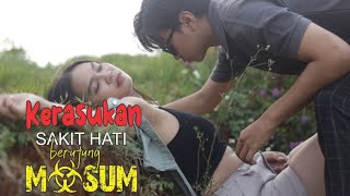 Sakit Hat! BerUjung M*sum - film pendek