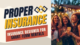 Proper Insurance - Short-Term Rental Insurance Explained #shorttermrentalinsurance #airbnbinsurance