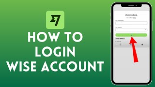 How to Login to Wise App | Access Your Wise Account 2024