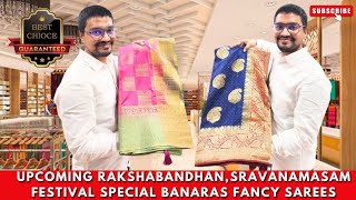 UPCOMING RAKSHABANDHAN, SRAVANAMASAM FESTIVAL SPECIAL BANARAS FANCY SAREES , #guntur #hyderabad