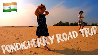 French family in India : road trip to Pondicherry 🇮🇳🇫🇷