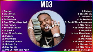 MO3 2024 MIX Greatest Hits - Outside, Slide On Em, Everybody, Broken Love