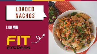 Loaded Nachos in a FIT Express