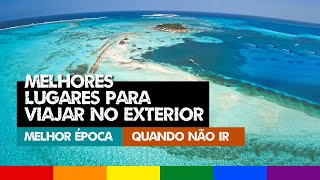 VIAGEM INTERNACIONAL: Melhores Lugares para VIAJAR NO EXTERIOR em Cada MÊS DO ANO