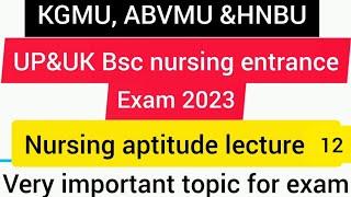 nursing aptitude lecture- 13#hnbu#ruhs#kgmu 2023